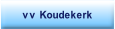 vv Koudekerk.