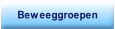 Beweeggroepen.